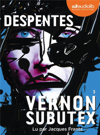 VERNON SUBUTEX 3 - DESPENTES VIRGINIE - AUDIOLIB