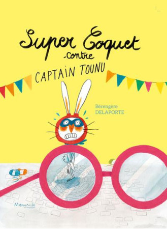 SUPER COQUET CONTRE CAPTAIN TOUNU - DELAPORTE BERENGERE - MARMAILLE CIE