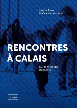 RENCONTRES A CALAIS - JOUVE JESSICA - HIKARI