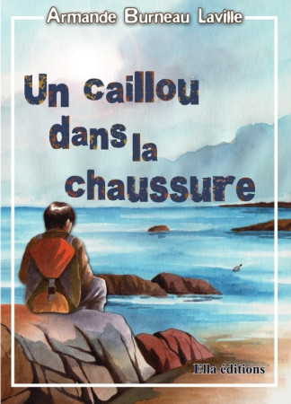 CAILLOU DANS LA CHAUSSURE RAYON LITT.GENERALE - Armande Burneau - ELLA EDITIONS