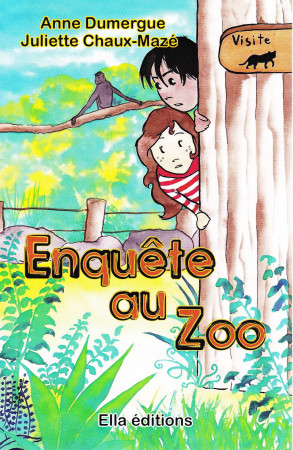 ENQUETE AU ZOO RAYON ENFANT - Dumergue Anne - ELLA EDITIONS