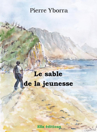 SABLE DE LA JEUNESSE - Pierre Yborra - ELLA EDITIONS