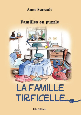 FAMILLE TIRFICELLE FAMILLES EN PUZZLE - SURRAULT ANNE - ELLA EDITIONS