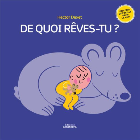 DE QUOI REVES-TU ? - DEXET HECTOR - Amaterra