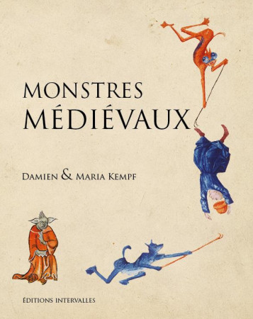 MONSTRES MEDIEVAUX - KEMPF D/KEMPF M - Intervalles