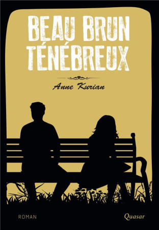 BEAU BRUN TENEBREUX - KURIAN ANNE - QUASAR