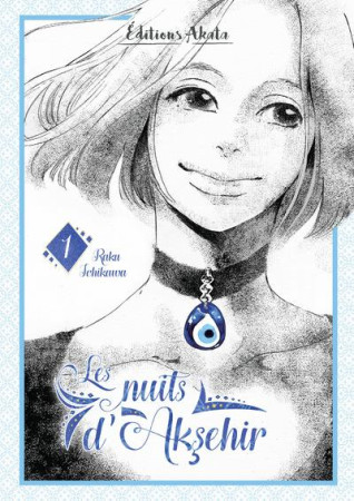 NUITS D-AKSEHIR - TOME 1 - ICHIKAWA RAKU - Editions Akata