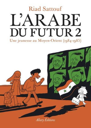 ARABE DU FUTUR - VOLUME 2 - - SATTOUF RIAD - Allary éditions