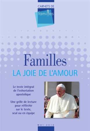 CARNETS DE FAMILLES MAI 2016 LA JOIE DE L-AMOUR - XXX - Assas