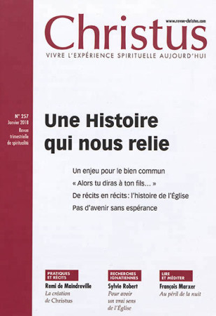 CHRISTUS NO 257 / JANVIER 2018 / UNE HISTOIRE QUI NOUS RELIE - XXX - NC