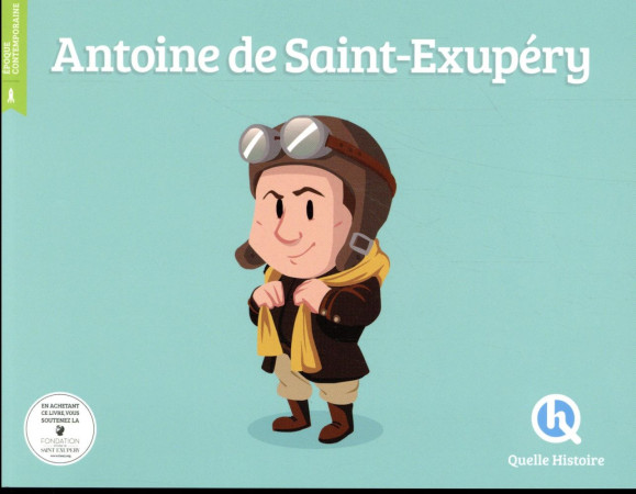 ANTOINE DE SAINT-EXUPERY - MOUNIER ET WENNAGEL - QUELLE HISTOIRE