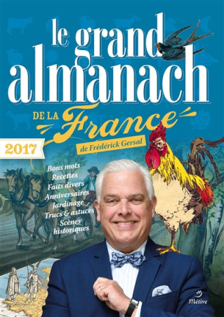 GRAND ALMANACH DE LA FRANCE 2017 (LE) - GERSAL FREDERICK - Métive