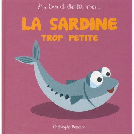 SARDINE TROP PETITE - BONCENS - Beluga