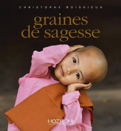 GRAINES DE SAGESSE - BOISVIEUX CHRISTOPHE - HOZHONI