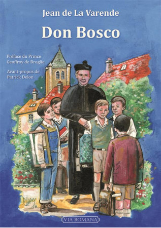 DON BOSCO - JEAN DE LA VARENDE. - Via romana