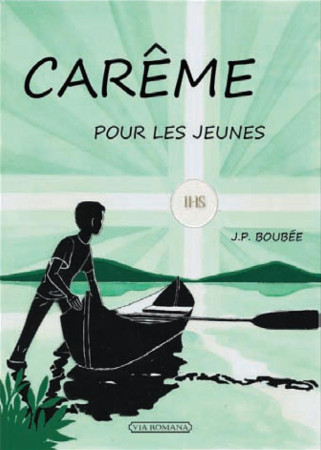 CAREME POUR LES JEUNES - JP BOUBEE - Via romana