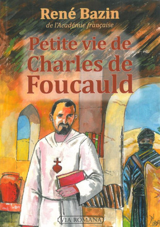 CHARLES DE FOUCAULD - RENE BAZIN - Via romana