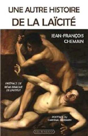 AUTRE HISTOIRE DE LA LAICITE POCHE - JEAN FRANCOIS CHEMAIN - Via romana