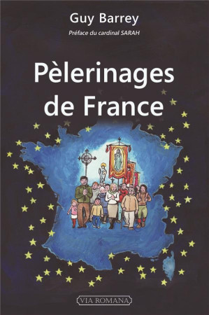 PELERINAGES DE FRANCE - GUY BARREY - Via romana