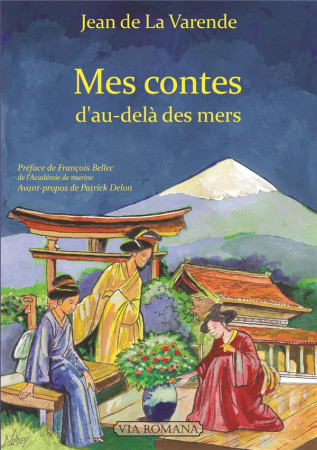 MES CONTES D-AU-DELA DES MERS - JEAN DE LA VARENDE - Via romana