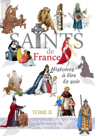 SAINTS DE FRANCE TOME 2 - MAURICETTE VIAL-ANDR - Saint-Jude