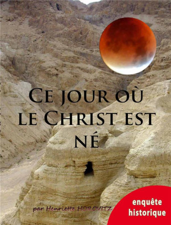 CE JOUR OU LE CHRIST EST NE - HENRIETTE HOROVITZ - Saint-Jude