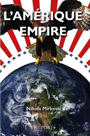 AMERIQUE EMPIRE - MIRKOVIC NIKOLA - TEMPORIS