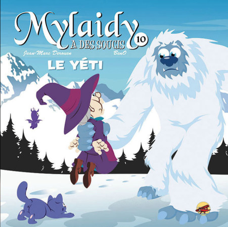 MYLAIDY A DES SOUCIS T.10 - LE YETI - BENO; DEROUEN J-M - P TIT LOUIS