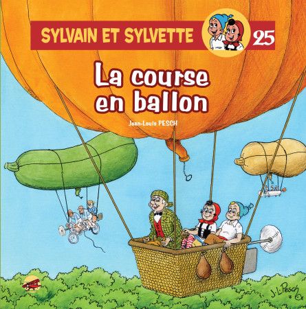 SYLVAIN ET SYLVETTE T.25 - LA COURSE EN BALLON - Jean-Louis PESCH - P TIT LOUIS