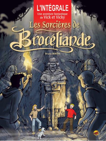 SORCIERES DE BROCELIANDE / LES AVENTURES DE VICK ET VICKY - BERTIN BRUNO - P TIT LOUIS