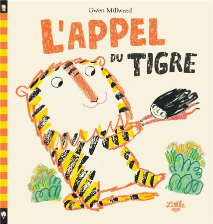 APPEL DU TIGRE - MILLWARD GWEN - LITTLE URBAN