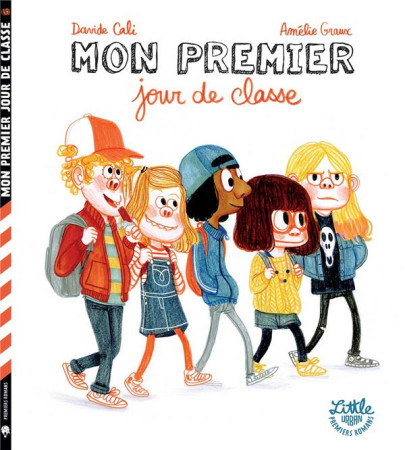 MON PREMIER JOUR DE CLASSE - GRAUX AMELIE - LITTLE URBAN