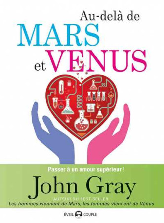 AU-DELA DE MARS ET VENUS - GRAY JOHN - DE L EVEIL