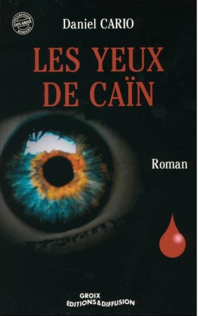 YEUX DE CAIN - CARIO DANIEL - GROIX DIFFUSION