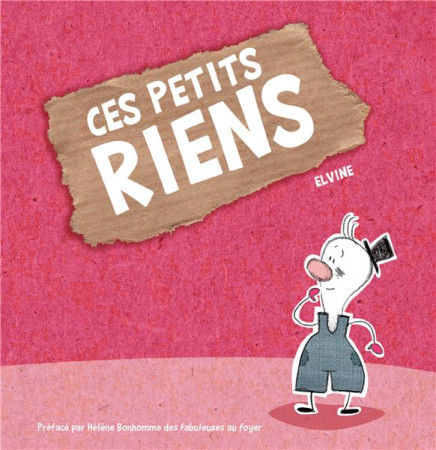 CES PETITS RIENS - ELVINE - BIBLI O