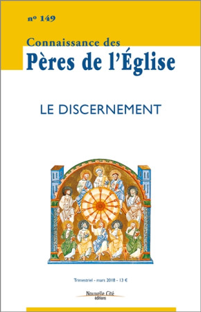 DISCERNEMENT / CONNAISSANCE DES PERES DE L-EGLISE NO 149 - COLLECTIF - NC