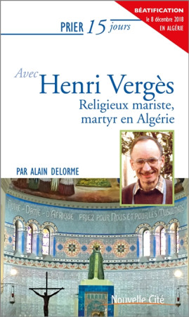 PRIER 15 JOURS AVEC HENRI VERGES / NED - DELORME ALAIN - NOUVELLE CITE