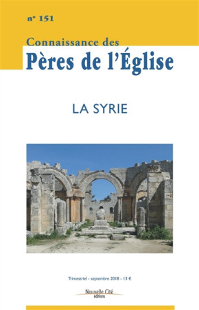 SYRIE / CONNAISSANCE DES PERES DE L-EGLISE NO 151 - COLLECTIF - NC