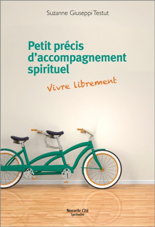 PETIT PRECIS D-ACCOMPAGNEMENT SPIRITUEL - GIUSEPPI - TESTUT S. - NOUVELLE CITE