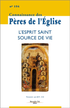 CONNAISSANCE DES PERES DE L-EGLISE NO 154 / JUIN 2019 - COLLECTIF - NOUVELLE CITE