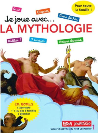 JE JOUE AVEC LA MYTHOLOGIE - COLLECTIF - Faton jeunesse