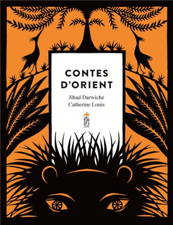 CONTES D-ORIENT - DARWICHE/LOUIS - SALTIMBANQUE