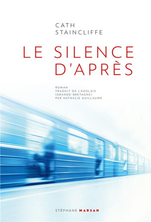 SILENCE D-APRES - STAINCLIFFE CATH - STEPHANE MARSAN