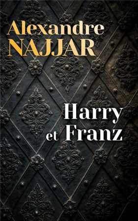 HARRY ET FRANZ - NAJJAR ALEXANDRE - MON POCHE