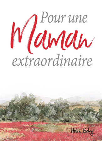 POUR UNE MAMAN EXTRAORDINAIRE - EXLEY HELEN - EXLEY