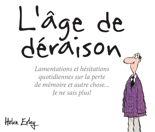 AGE DE DERAISON - HELEN EXLEY - EXLEY