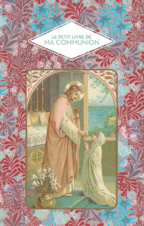 PETIT LIVRE DE DE MA PREMIERE COMMUNION - BARRELY CHRISTINE - PAPIER CADEAU