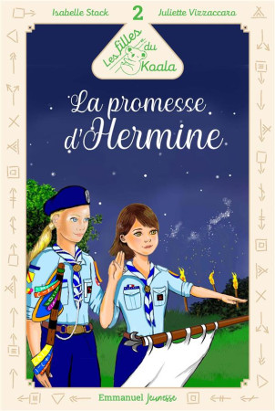 FILLES DU KOALA (LES) - TOME 2 LA PROMESSE D-HERMINE - STOCK/VIZZACCARO - EMMANUEL