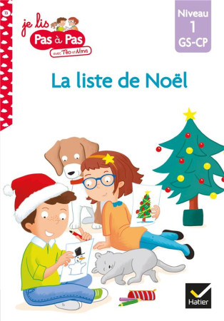 LISTE DE NOEL (LA) JE LIS PAS A PAS AVEC TEO ET NINA - CHAVIGNY-I - HATIER SCOLAIRE