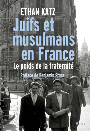 JUIFS ET MUSULMANS EN FRANCE - KATZ ETHAN - PREFACE - DORLING KINDERS